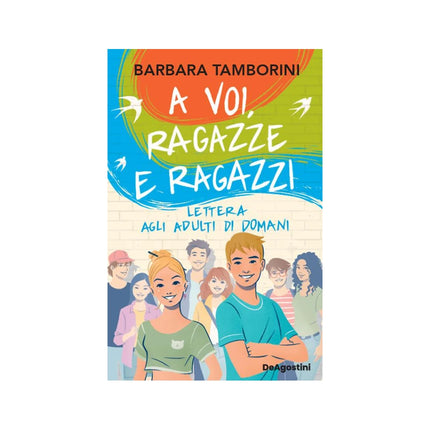 Copertina libro A VOI, RAGAZZE E RAGAZZI. LETTERA AGLI A