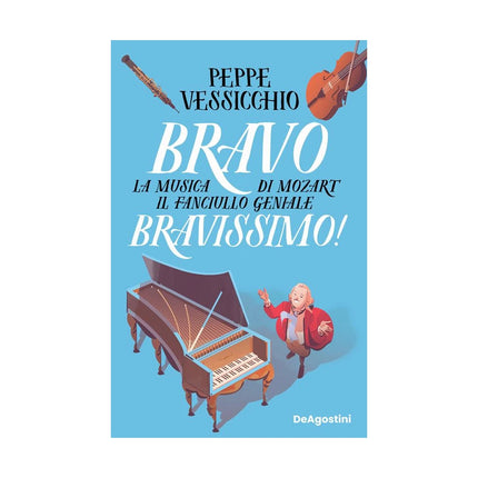 Copertina libro BRAVO BRAVISSIMO! LA MUSICA DI MOZART IL