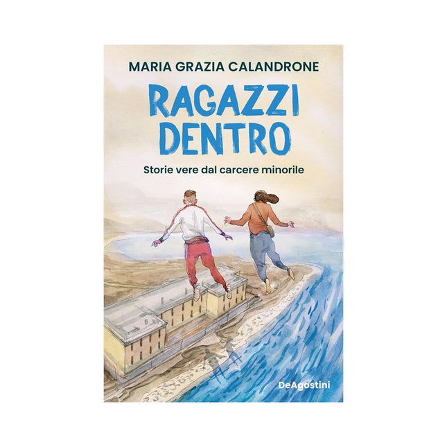 Copertina libro RAGAZZI DENTRO. STORIE VERE DAL CARCERE