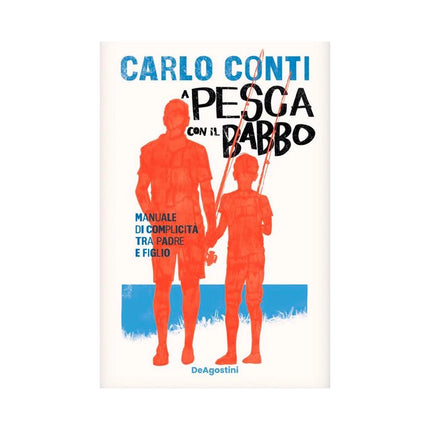 Copertina libro A PESCA CON IL BABBO. MANUALE DI COMPLIC
