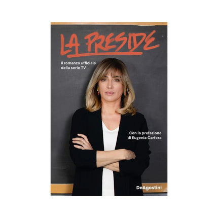 Copertina libro LA PRESIDE. IL ROMANZO UFFICIALE DELLA S