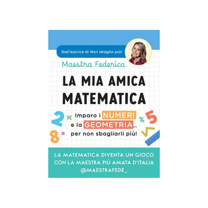 Copertina libro LA MIA AMICA MATEMATICA. IMPARO I NUMERI