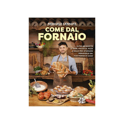 Copertina libro COME DAL FORNAIO. OLTRE 100 RICETTE DI P