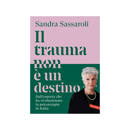 Copertina libro IL TRAUMA NON È UN DESTINO. IL PASSATO N