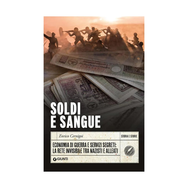 Copertina libro SOLDI E SANGUE. ECONOMIA DI GUERRA E SER