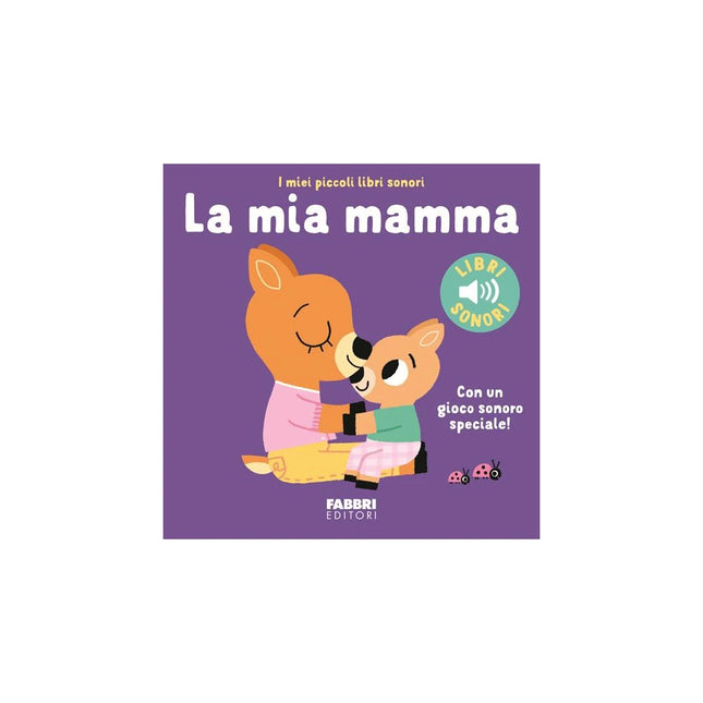 Copertina libro LA MIA MAMMA. EDIZ. A COLORI