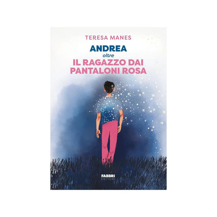 Copertina libro ANDREA OLTRE IL RAGAZZO DAI PANTALONI RO