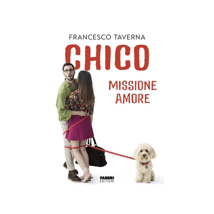 Copertina libro CHICO. MISSIONE AMORE