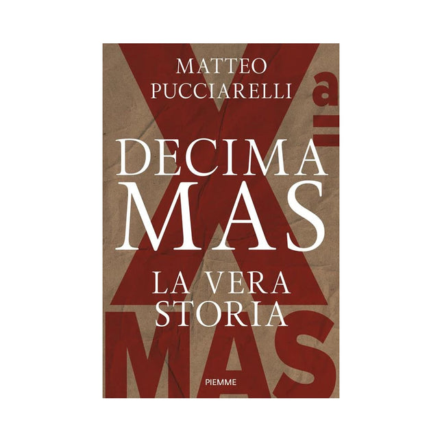 Copertina libro DECIMA MAS. LA VERA STORIA