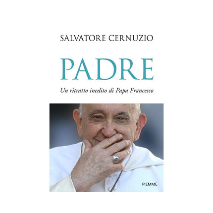 Copertina libro PADRE. UN RITRATTO INEDITO DI PAPA FRANC
