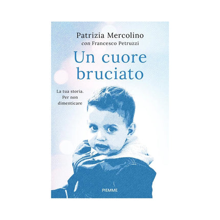 Copertina libro UN CUORE BRUCIATO. LA TUA STORIA. PER NO