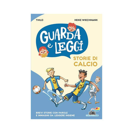 Copertina libro STORIE DI CALCIO. GUARDA E LEGGI. EDIZ.