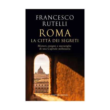 Copertina libro ROMA, LA CITTÀ DEI SEGRETI