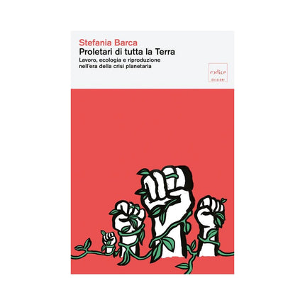 Copertina libro PROLETARI DI TUTTA LA TERRA. LAVORO, ECO