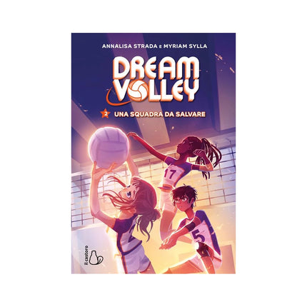 Copertina libro UNA SQUADRA DA SALVARE. DREAM VOLLEY. VO