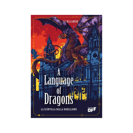 Copertina libro A LANGUAGE OF DRAGONS. LA SCINTILLA DELL