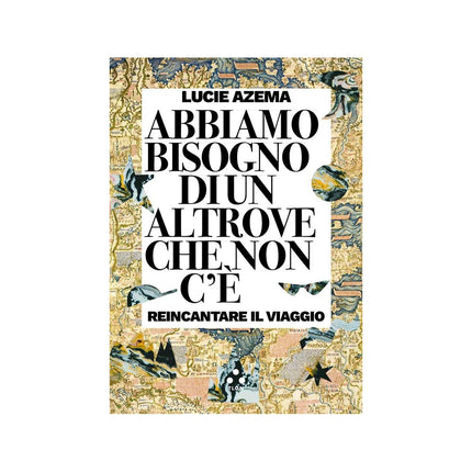 Copertina libro ABBIAMO BISOGNO DI UN ALTROVE CHE NON C'