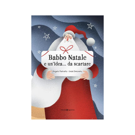 Copertina libro BABBO NATALE E UN'IDEA... DA SCARTARE. E