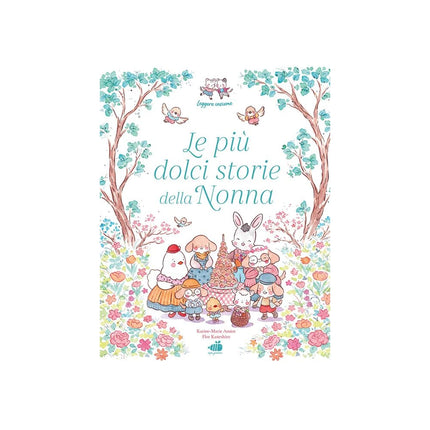 Copertina libro LE PIÙ DOLCI STORIE DELLA NONNA. EDIZ. I