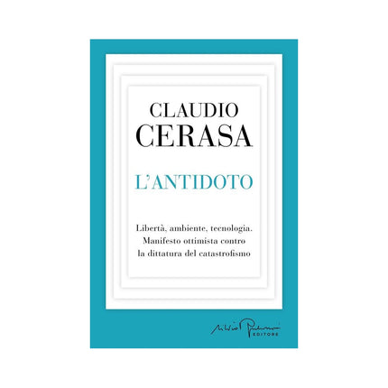 Copertina libro L'ANTIDOTO. LIBERTÀ, AMBIENTE, TECNOLOGI