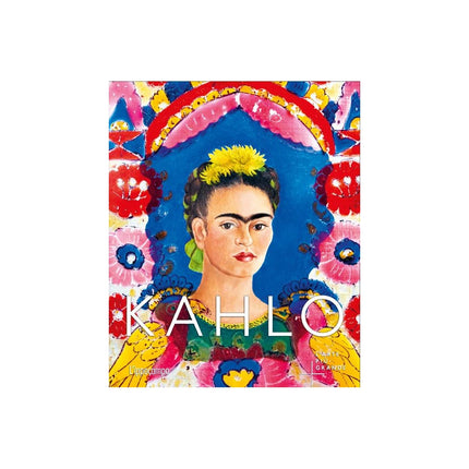 Copertina libro KAHLO. L'ARTE PIÙ GRANDE