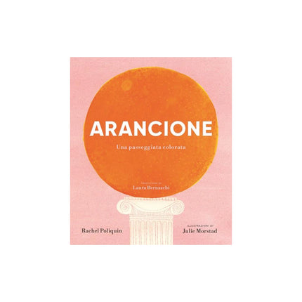 Copertina libro ARANCIONE. UNA PASSEGGIATA COLORATA. EDI