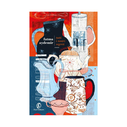 Copertina libro TUTTI I NOSTRI SEGRETI