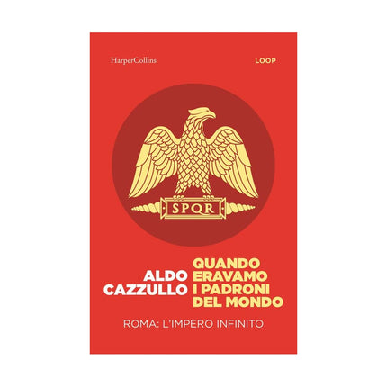 Copertina libro QUANDO ERAVAMO I PADRONI DEL MONDO. ROMA