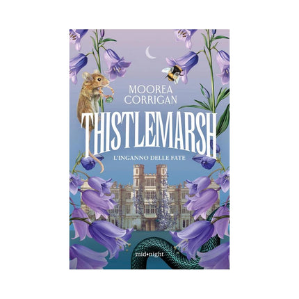 Copertina libro THISTLEMARSH. L'INGANNO DELLE FATE
