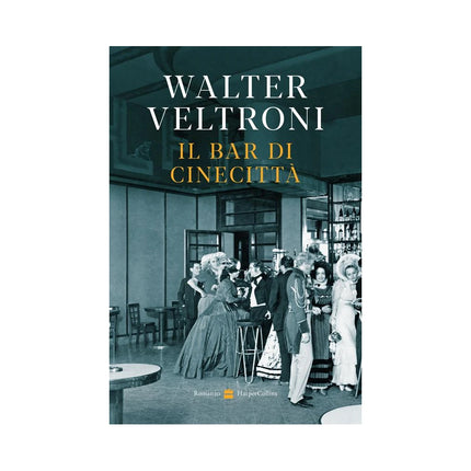 Copertina libro IL BAR DI CINECITTÀ