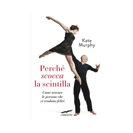 Copertina libro PERCHÉ SCOCCA LA SCINTILLA. COME TROVARE