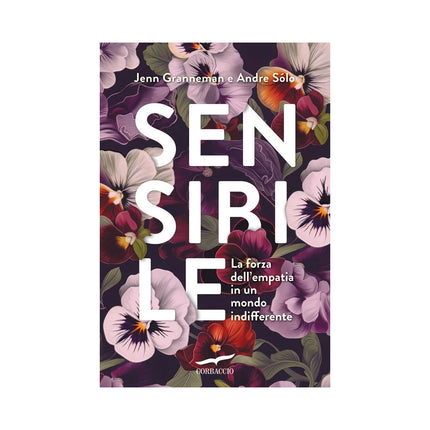 Copertina libro SENSIBILE. LA FORZA DELL'EMPATIA IN UN M