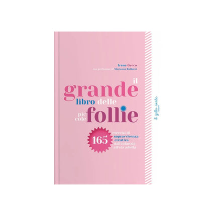 Copertina libro IL GRANDE LIBRO DELLE PICCOLE FOLLIE. 16