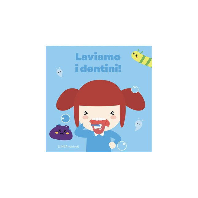 Copertina libro LAVIAMO I DENTINI! EDIZ. ILLUSTRATA