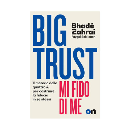 Copertina libro BIG TRUST. MI FIDO DI ME. IL METODO DELL