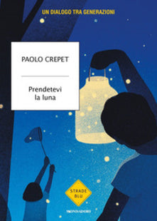 prendetevi la luna crepet 